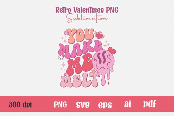 Funny Retro Valentines PNG You Make Me
