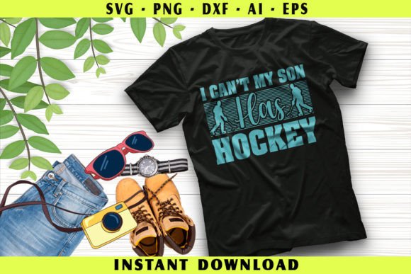 I Can’t My Son Has a Hockey