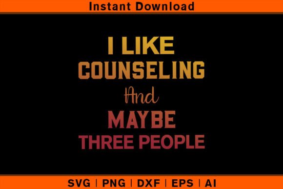 I Like Counseling and Maybe Three People