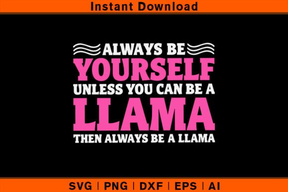 Llama You Can Be a Llama