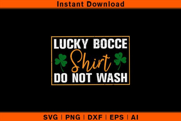 Lucky Bocce Shirt Do Not Wash