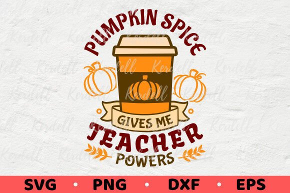 Pumpkin Spice Gives Me Teacher Powers