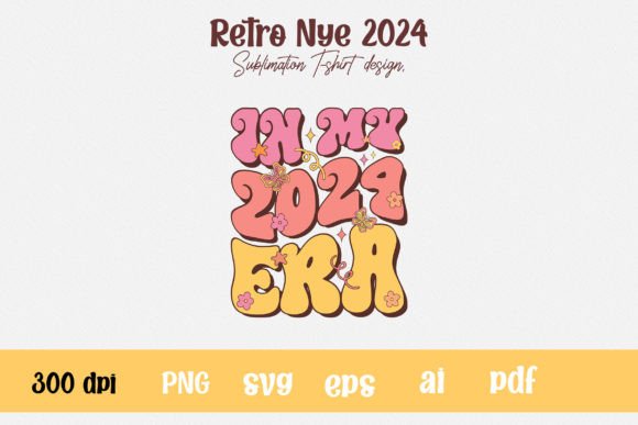 Retro in My 2024 Era PNG T-shirt