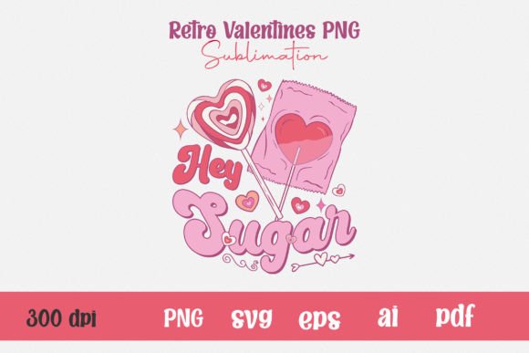 Retro Valentines PNG Sublimation Sugar